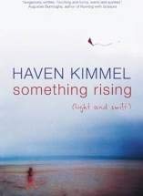 9780965930604: Something Rising (Light and Swift) : A Novel