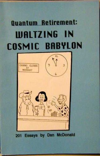 Beispielbild fr Quantum Retirement : Waltzing in Cosmic Babylon zum Verkauf von Wonder Book