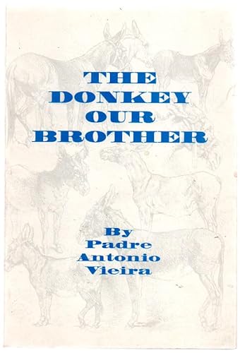 Imagen de archivo de The Donkey, Our Brother a la venta por HPB-Red