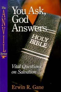 Beispielbild fr You Ask, God Answers: Vital Questions on Salvation zum Verkauf von SecondSale