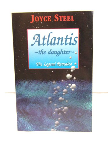 Beispielbild fr Atlantis-The Daughter-: The Legend Revealed zum Verkauf von Books From California