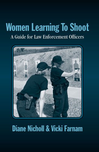 9780965942263: Women Learning to Shoot: A Guide for Law Enforcement Officers
