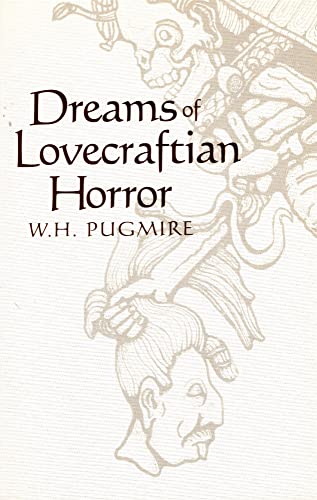 Dreams of Lovecraftian Horror (9780965943345) by Pugmire, W. H.
