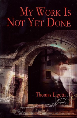 9780965943376: My Work Is Not Yet Done: Three Tales of Corporate Horror