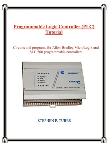 Programmable Logic Controller (PLC) Tutorial