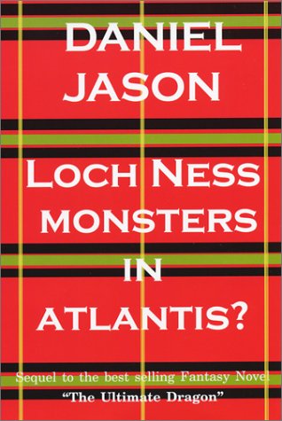 9780965947039: loch-ness-monsters-in-atlantis-