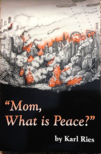 Stock image for Mom, What is Peace? for sale by HPB Inc.