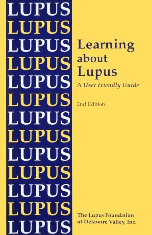 Imagen de archivo de Learning About Lupus: A User Friendly Guide a la venta por SecondSale