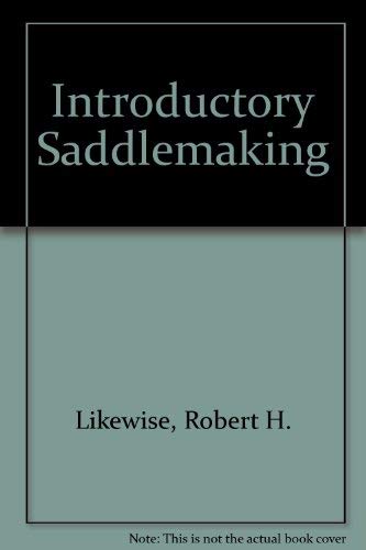 9780965956208: Introductory Saddlemaking