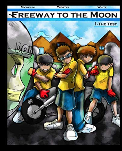 Stock image for Freeway To The Moon: 1 - The Test for sale by Revaluation Books