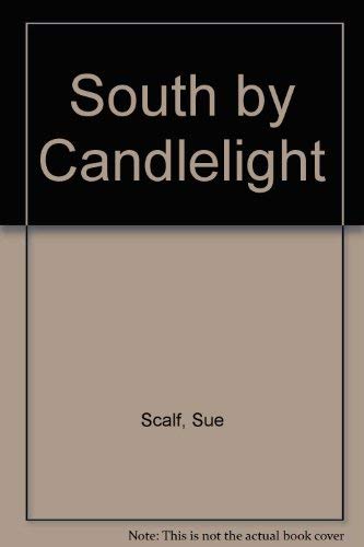 SOUTH BY CANDLELIGHT; POEMS