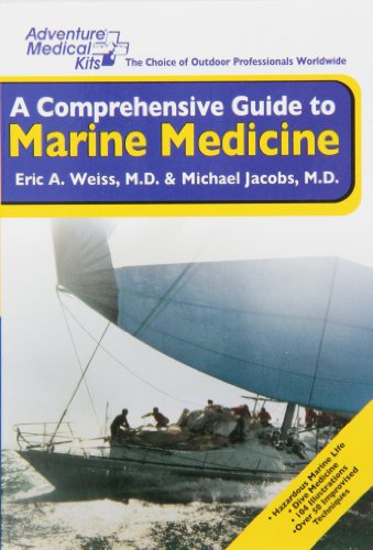 9780965976824: A Comprehensive Guide To Marine Medicine by Eric A Weiss and Michael Jacobs