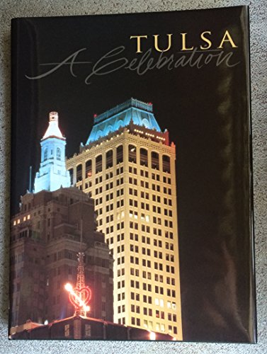 Stock image for Tulsa, a Celebration for sale by Half Price Books Inc.
