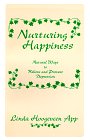 Beispielbild fr Nurturing happiness: Natural ways to relieve and prevent depression zum Verkauf von Half Price Books Inc.