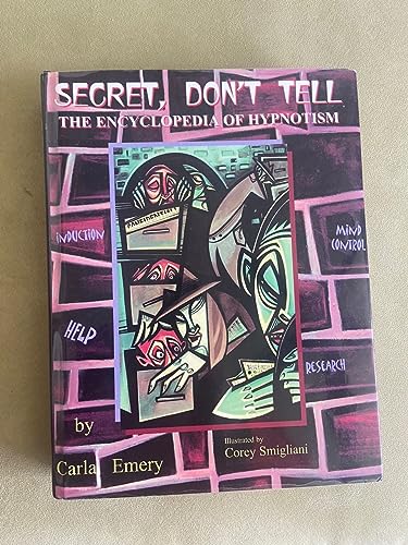 9780965993098: Secret, Don't Tell: The Encyclopedia of Hypnotism