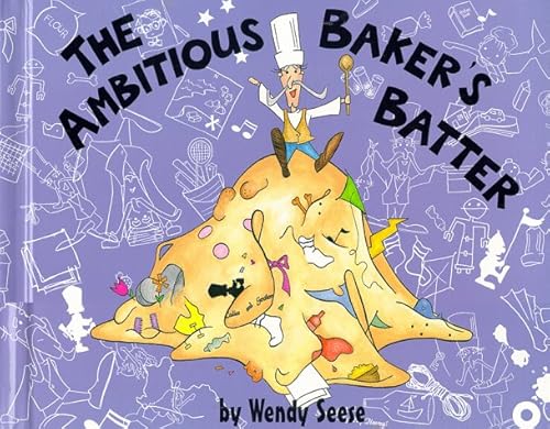 Beispielbild fr The Ambitious Baker's Batter zum Verkauf von Wonder Book