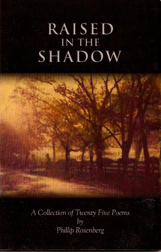 Beispielbild fr Raised in the Shadow: Twenty-five poems zum Verkauf von Books From California