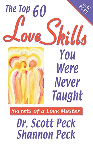 Beispielbild fr Love Skills You Were Never Taught: Secrets of a Love Master zum Verkauf von Once Upon A Time Books