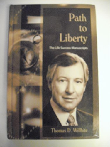 Imagen de archivo de Path to Liberty (Life Success Manuscripts) a la venta por SecondSale