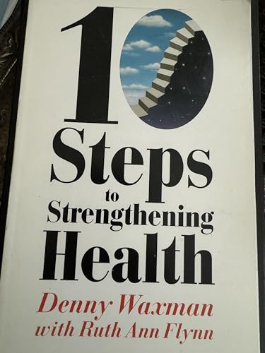 Beispielbild fr 10 Steps to Strengthening Health zum Verkauf von Better World Books