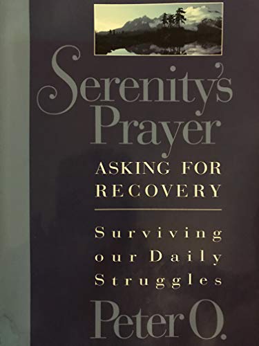 9780966000306: Serenity's Prayer: Asking for Recovery