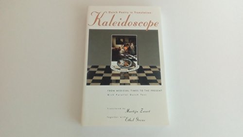 9780966001600: Dutch Poetry in Translation: Kaleidoscope from Medieval Times to the Present, With Parallel Dutch Text