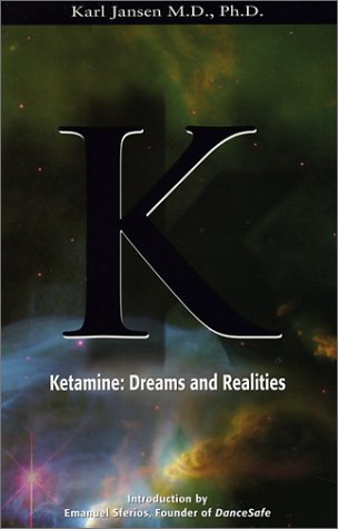 Beispielbild fr Ketamine: Dreams and Realities zum Verkauf von Broadleigh Books