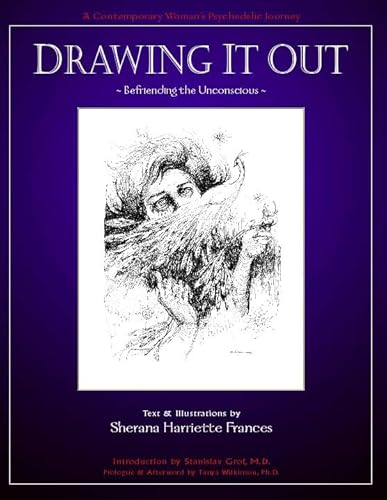 Imagen de archivo de Drawing it Out: Befriending the Unconscious (A Contemporary Womans Psychedelic Journey) a la venta por KuleliBooks