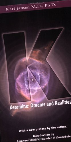 Beispielbild fr Ketamine: Dreams and Realities zum Verkauf von PAPER CAVALIER US