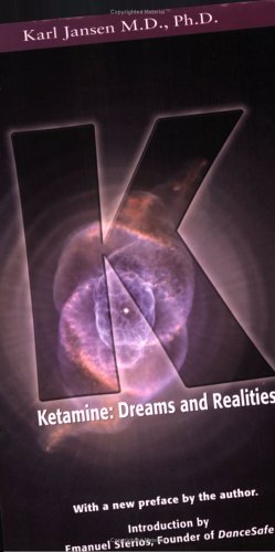 Stock image for Ketamine: Dreams and Realities for sale by PAPER CAVALIER US