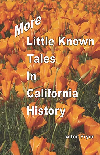 9780966005301: More Little Known Tales in California History