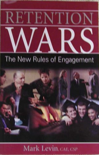 9780966008029: Title: Retention Wars The New Rules of Engagement