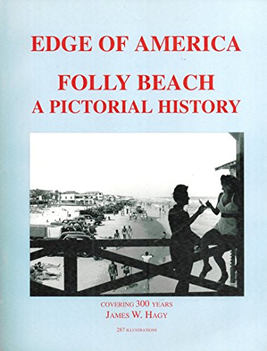 Edge of America: Folly Beach, A Pictorial History