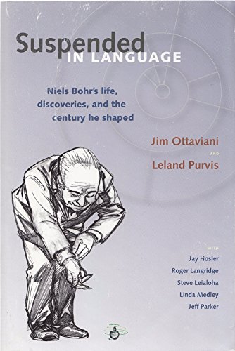 Beispielbild fr Suspended in Language: Niels Bohr's Life, Discoveries, and the Century He Shaped zum Verkauf von ThriftBooks-Dallas