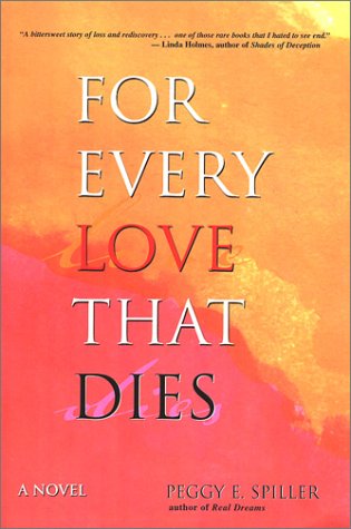 9780966010893: For Every Love That Dies