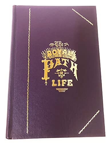 Stock image for The Royal Path of Life: Aims & Aids to Success & Happiness for sale by GoodwillNI