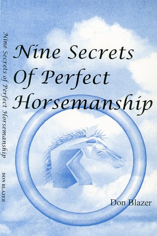 Stock image for Nine Secrets of Perfect Horsemanship for sale by Front Cover Books