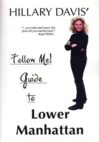9780966018165: Follow Me! Guide to Lower Manhattan