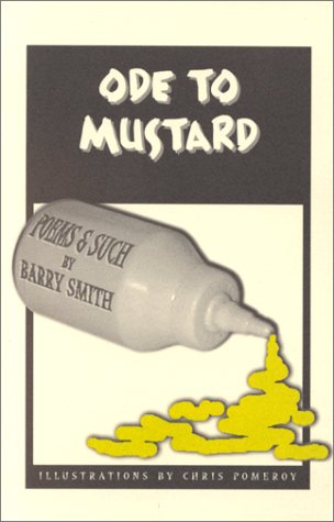 Ode To Mustard (9780966019728) by Smith, Barry