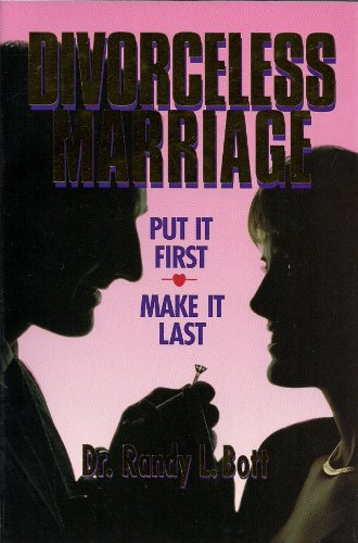Stock image for Divorceless Marriage: Put It First, Make It Last for sale by Anderson Book