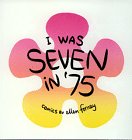 Stock image for I Was Seven in '75 for sale by HPB Inc.