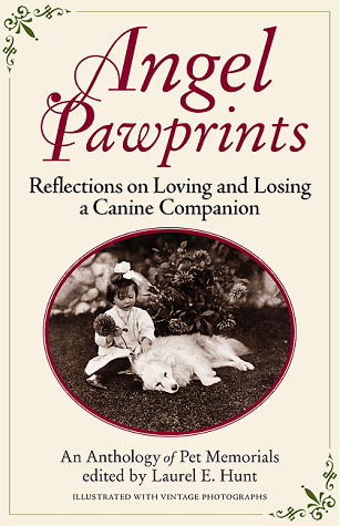 Imagen de archivo de Angel Pawprints : Reflections on Loving and Losing a Canine Companion a la venta por Better World Books