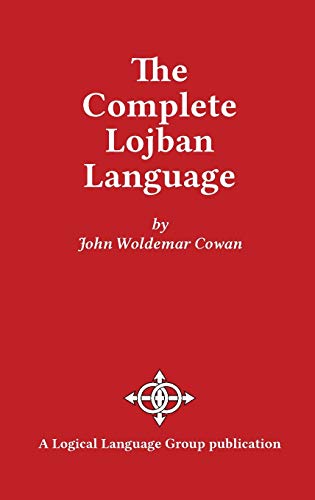 Stock image for The Complete Lojban Language for sale by Save With Sam