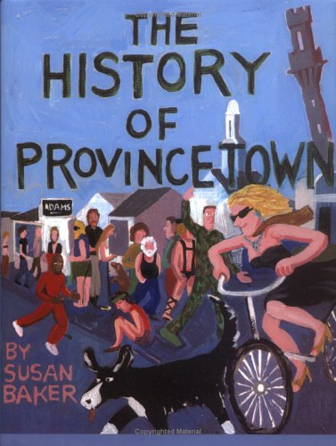 Stock image for The History of Provincetown for sale by SecondSale