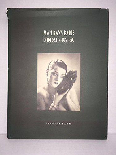 Stock image for Man Ray's Paris: Portraits: 1921-39 for sale by GF Books, Inc.