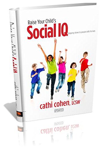 Beispielbild fr Raise Your Child's Social IQ : Stepping Stones to People Skills for Kids zum Verkauf von Better World Books