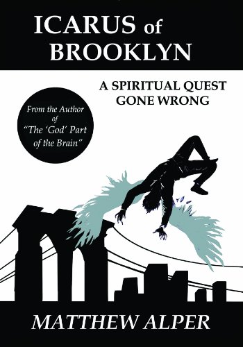 Stock image for Icarus of Brooklyn: A Spiritual Quest Gone Wrong for sale by -OnTimeBooks-