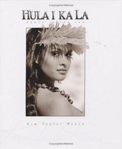 Stock image for Hula I Ka La: Dance in the Sun for sale by Chaparral Books