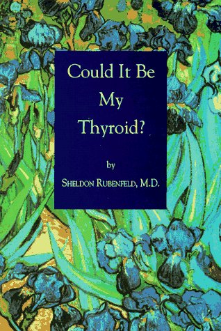 Stock image for Could It Be My Thyroid? for sale by books4u31