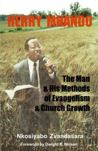 Beispielbild fr Herry Mhando: The man and his methods of evangelism and church growth zum Verkauf von Wonder Book